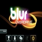 Con gioco Just shout per Android scarica gratuito Blur overdrive sul telefono o tablet.