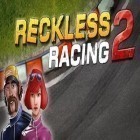 Con gioco Jenga per Android scarica gratuito Reckless Racing 2 sul telefono o tablet.