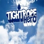 Con gioco Man vs Toilet per Android scarica gratuito Tightrope Hero sul telefono o tablet.