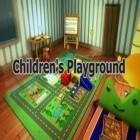 Con gioco Robin Hood per Android scarica gratuito Children's Playground sul telefono o tablet.