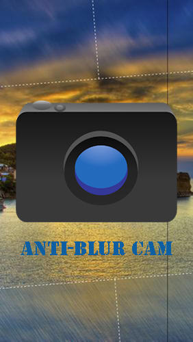 Scarica applicazione Lavoro con grafica gratis: Anti-Blur cam apk per cellulare e tablet Android.