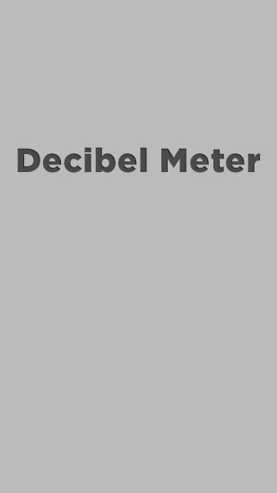 Scarica applicazione gratis: Decibel Meter apk per cellulare Android 2.3. .a.n.d. .h.i.g.h.e.r e tablet.