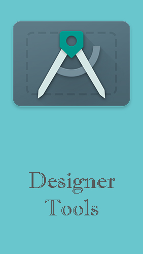 Scarica applicazione gratis: Designer tools apk per cellulare e tablet Android.