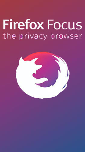 Scarica applicazione Internet e comunicazione gratis: Firefox focus: The privacy browser apk per cellulare e tablet Android.