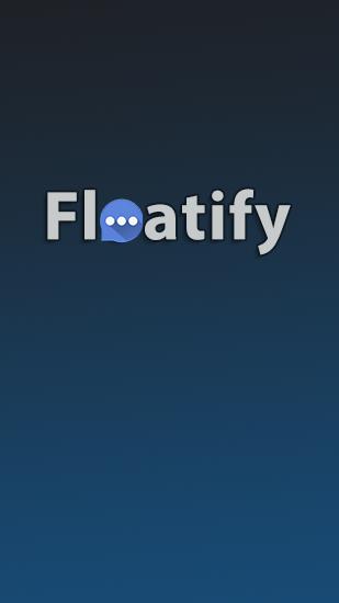 Scarica applicazione gratis: Floatify: Smart Notifications apk per cellulare Android 4.1. .a.n.d. .h.i.g.h.e.r e tablet.