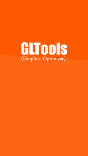 Scarica applicazione Ottimizzazione gratis: GLTools apk per cellulare e tablet Android.