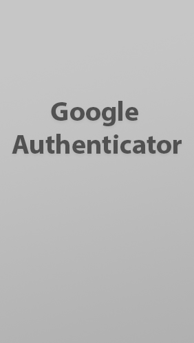 Scarica applicazione gratis: Google Authenticator apk per cellulare e tablet Android.
