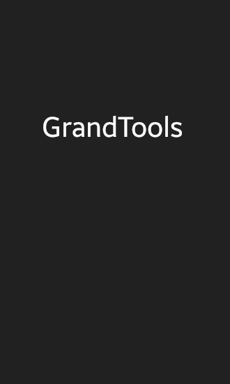 Scarica applicazione gratis: Grand Tools apk per cellulare Android 2.3.3. .a.n.d. .h.i.g.h.e.r e tablet.