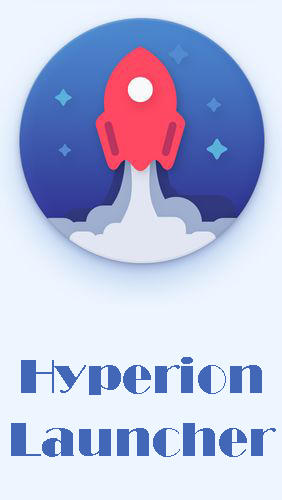 Scarica applicazione Launcher gratis: Hyperion launcher apk per cellulare e tablet Android.