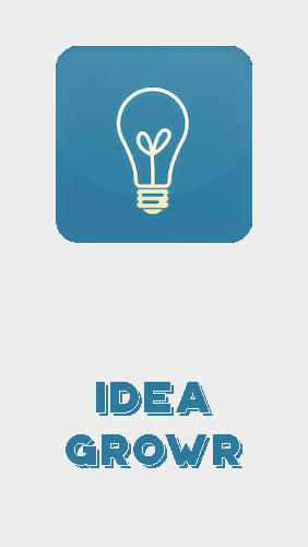 Scarica applicazione  gratis: Idea growr apk per cellulare e tablet Android.