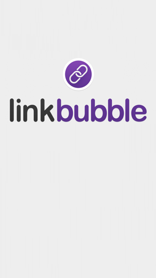 Scarica applicazione gratis: Link Bubble apk per cellulare Android 4.1. .a.n.d. .h.i.g.h.e.r e tablet.