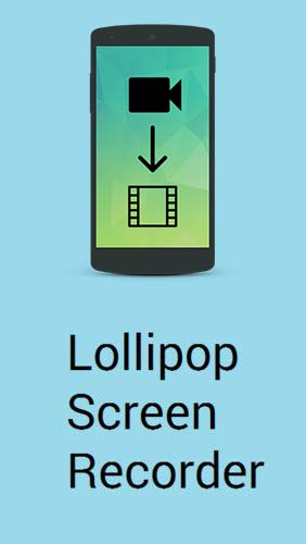 Scarica applicazione Audio e video gratis: Lollipop screen recorder apk per cellulare e tablet Android.