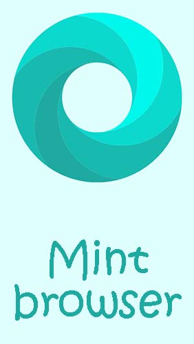 Scarica applicazione Internet e comunicazione gratis: Mint browser - Video download, fast, light, secure apk per cellulare e tablet Android.