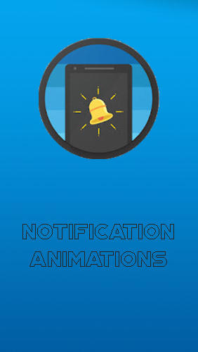 Scarica applicazione gratis: Notification animations apk per cellulare e tablet Android.