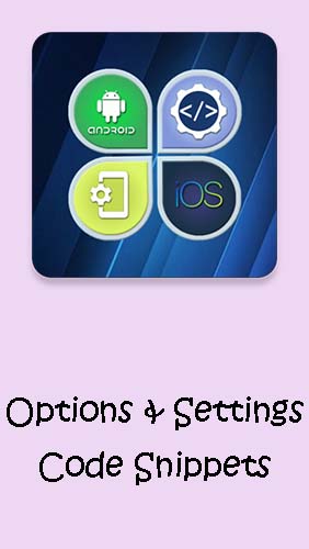 Scarica applicazione  gratis: Options & Settings code snippets: Android & iOS apk per cellulare e tablet Android.