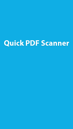 Scarica applicazione gratis: Quick Scanner PDF apk per cellulare Android 4.0.3. .a.n.d. .h.i.g.h.e.r e tablet.