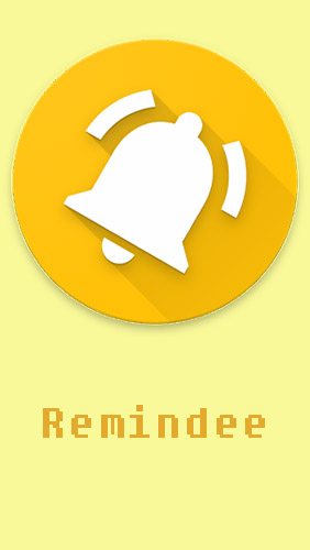 Scarica applicazione gratis: Remindee - Create reminders apk per cellulare Android 2.3.4 e tablet.