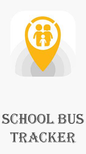 Closer - Parents (School bus tracker)