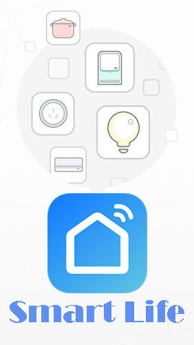 Scarica applicazione  gratis: Smart life - Smart living apk per cellulare e tablet Android.