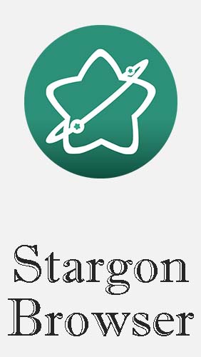 Scarica applicazione Internet e comunicazione gratis: Stargon browser apk per cellulare e tablet Android.