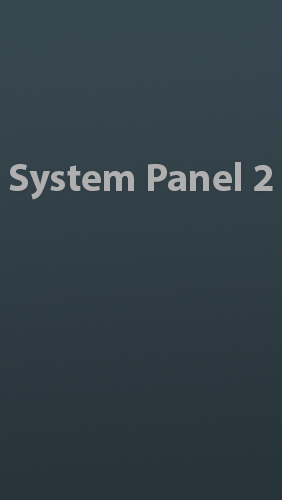 Scarica applicazione gratis: System Panel 2 apk per cellulare Android 4.0. .a.n.d. .h.i.g.h.e.r e tablet.