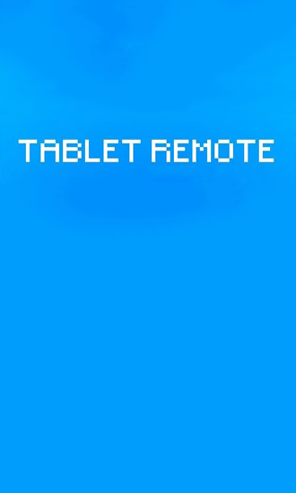 Scarica applicazione gratis: Tablet Remote apk per cellulare e tablet Android.