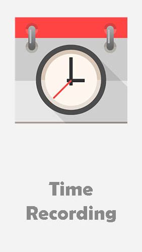 Scarica applicazione gratis: Time recording - Timesheet app apk per cellulare e tablet Android.