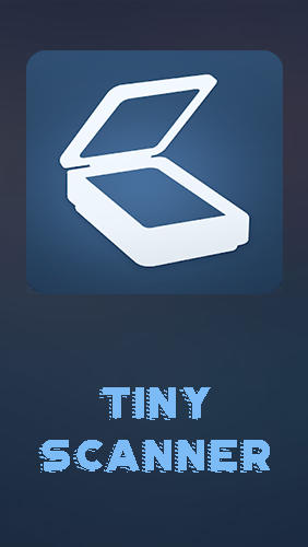 Scarica applicazione gratis: Tiny scanner - PDF scanner apk per cellulare e tablet Android.