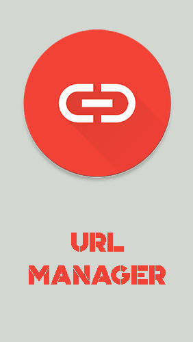 Scarica applicazione gratis: URL manager apk per cellulare e tablet Android.