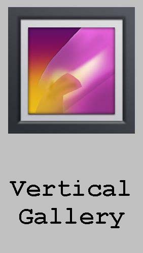Scarica applicazione Visualizzazione di immagini gratis: Vertical gallery apk per cellulare e tablet Android.