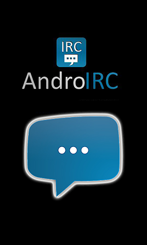 Scarica applicazione Internet e comunicazione gratis: AndroIRC apk per cellulare e tablet Android.