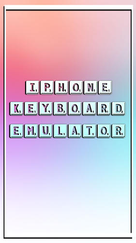 Scarica applicazione gratis: iPhone keyboard emulator apk per cellulare Android 2.1 e tablet.