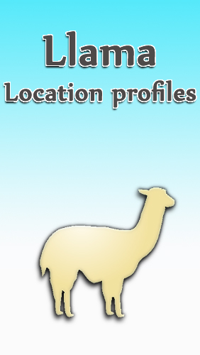Scarica applicazione Sistema gratis: Llama: Location profiles apk per cellulare e tablet Android.