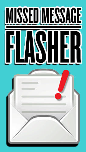 Scarica applicazione Organizzatori gratis: Missed message flasher apk per cellulare e tablet Android.