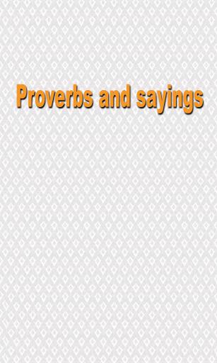 Scarica applicazione gratis: Proverbs and sayings apk per cellulare Android 1.5 e tablet.