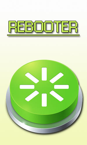 Scarica applicazione gratis: Rebooter apk per cellulare Android 2.2 e tablet.