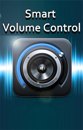 Smart volume control+
