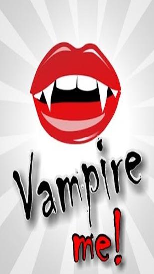 Scarica applicazione  gratis: Vampire Me apk per cellulare e tablet Android.
