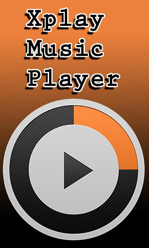 Scarica applicazione gratis: Xplay music player apk per cellulare Android 2.3.3 e tablet.