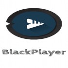 Con applicazione  per Android scarica gratuito BlackPlayer music player sul telefono o tablet.