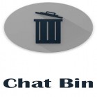 Con applicazione  per Android scarica gratuito Chat bin: Recover deleted chat sul telefono o tablet.