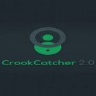 Con applicazione  per Android scarica gratuito CrookCatcher - Anti theft sul telefono o tablet.