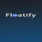 Con applicazione Volume boost per Android scarica gratuito Floatify: Smart Notifications sul telefono o tablet.