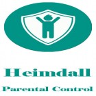 Con applicazione  per Android scarica gratuito Heimdall: Parental control sul telefono o tablet.