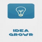 Con applicazione  per Android scarica gratuito Idea growr sul telefono o tablet.