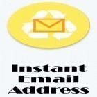 Con applicazione  per Android scarica gratuito Instant email address - Multipurpose free email sul telefono o tablet.