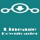 Scaricare Lineage downloader su Android gratis - il miglior applicazione per cellulare e tablet.