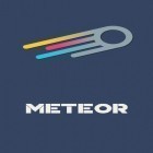 Con applicazione  per Android scarica gratuito Meteor: Free internet speed sul telefono o tablet.