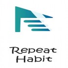Con applicazione  per Android scarica gratuito Repeat habit - Habit tracker for goals sul telefono o tablet.