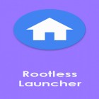 Con applicazione  per Android scarica gratuito Rootless launcher sul telefono o tablet.